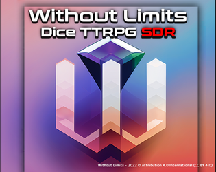 Without Limits -  Dice TTRPG SDR  