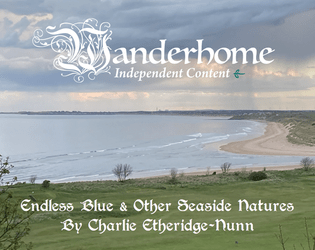 Endless Blue and Other Seaside Natures   - A series of seaside natures for Wanderhome 