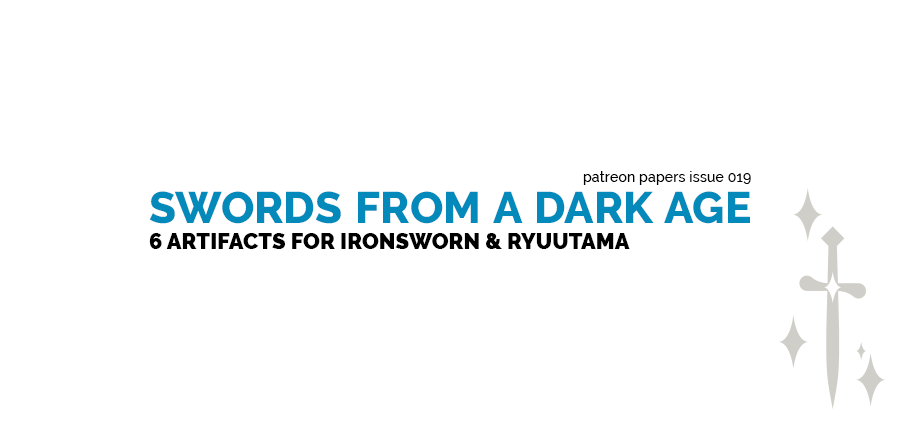 patreon-papers-019-swords-from-a-dark-age-by-dylan-grinder