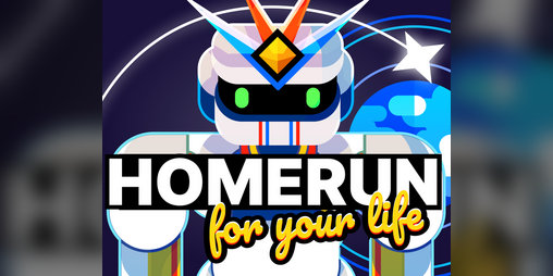 Cover image for Homerun for your life ☄️