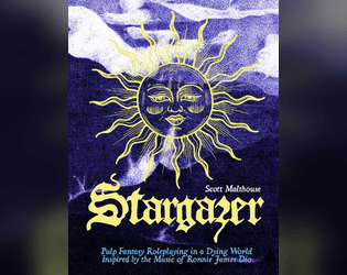 Stargazer: Pulp Fantasy Roleplaying in a Dying World   - OSR game inspired by Ronnie James Dio 