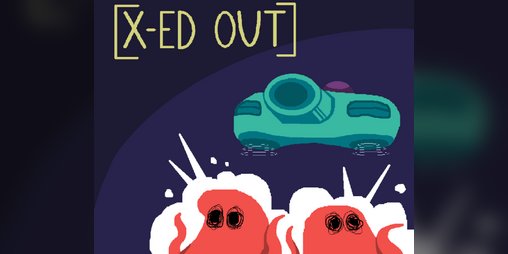 Cover image for [X-ED OUT]