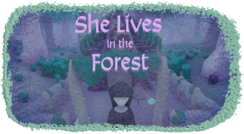 She Lives in the Forest