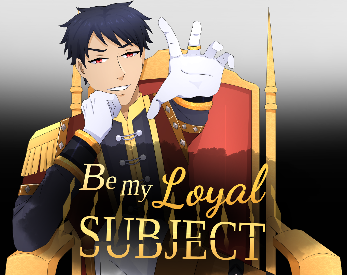 Be My Loyal Subject