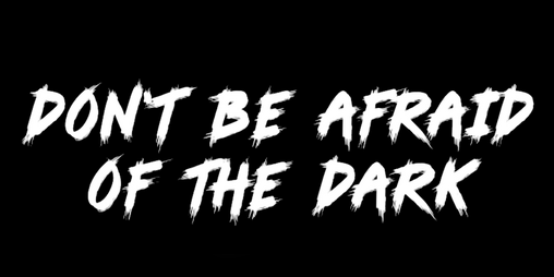 Cover image for Don't be afraid of the dark