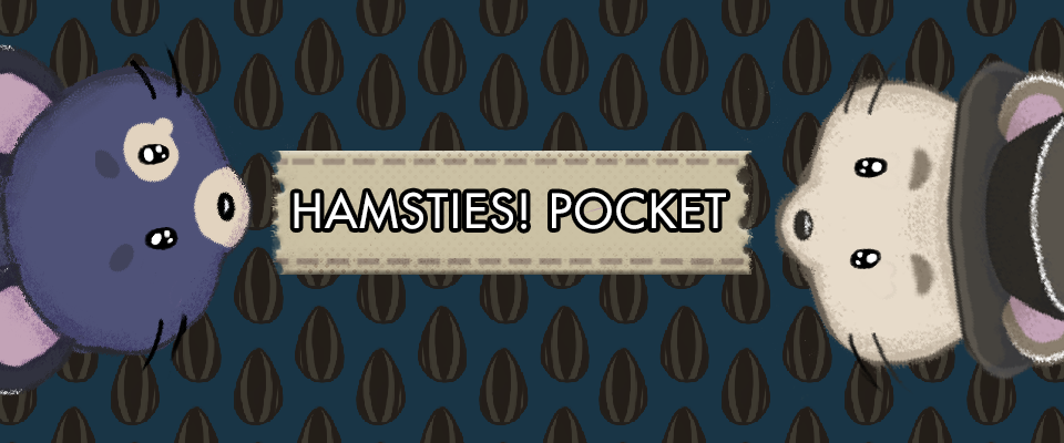 Hamsties! Pocket