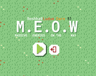 M.E.O.W (Massive Enemies On the Way)