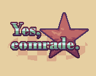 Yes, Comrade. [Free] [Simulation] [Windows]