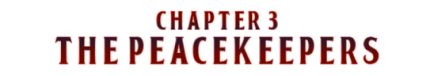 Henteria Chronicles, Chap. 3: The Peacekeepers