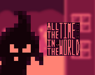 [UNFINISHED] All the Time in the World