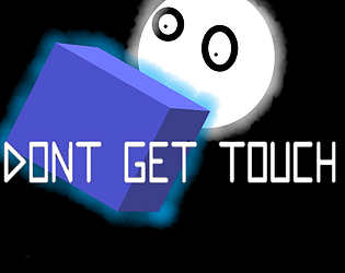Dont Get touch