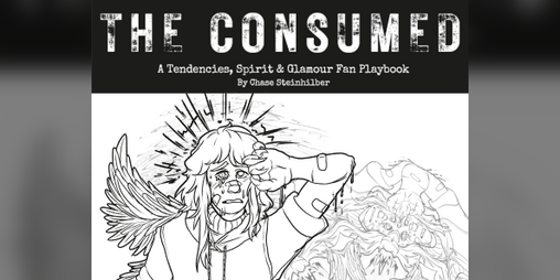 Cover image for The Consumed - Tendencies: Spirits and Glamour Playbook