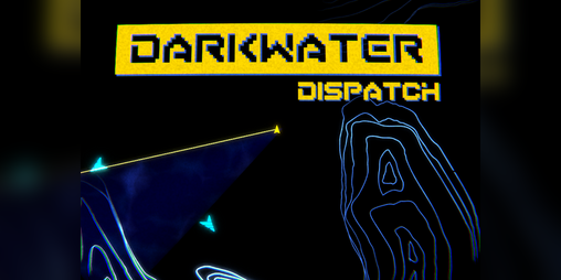 Cover image for Darkwater Dispatch