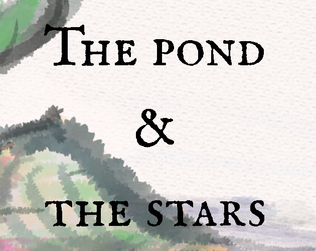 The pond & the stars