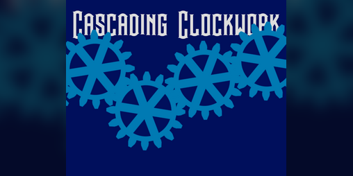 Cover image for Cascading Clockwork
