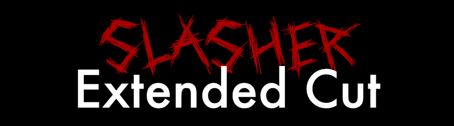 Slasher: Extended Cut