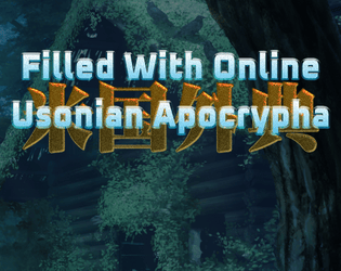 Filled With Online: Usonian Apocrypha  