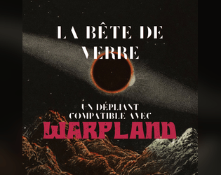 La Bête de Verre - Un dépliant compatible avec Warpland  