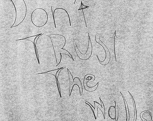 Don't Trust The Walls