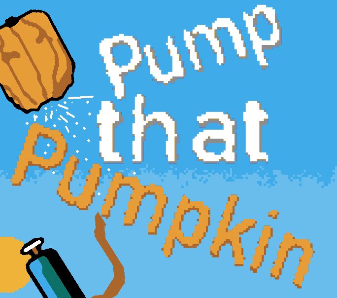 Pump that Pumpkin!