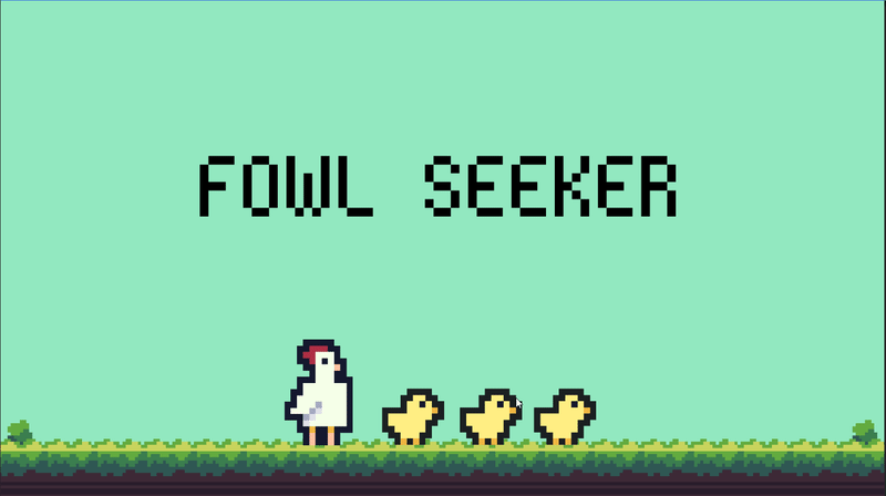 Fowl Seeker