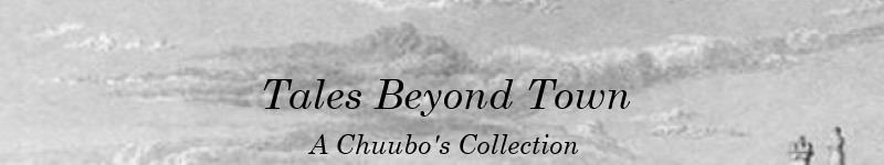Tales Beyond Town: A Chuubos Collection