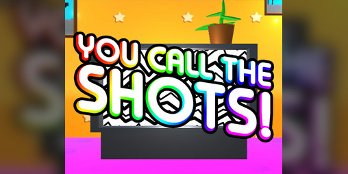 Cover image for 📺 You Call The Shots!