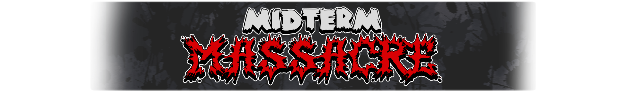 Midterm Massacre