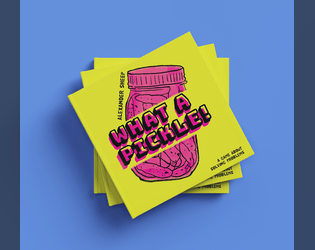 What a Pickle!   - A game about solving problems 