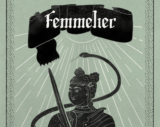 Femmelier   - Solo RPG exploring themes of gender, religion, and war. 