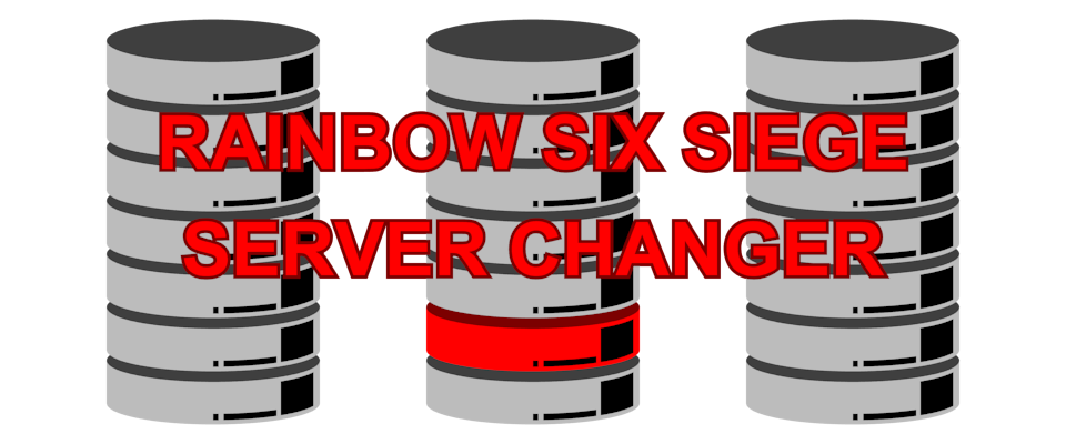 Rainbow Six Siege Server Changer