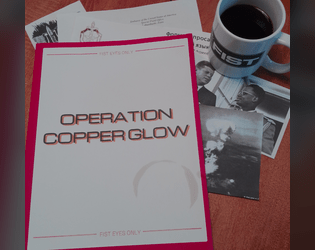 Operation Copper Glow [FIST]   - A scenario for paranormal rogue operative action set in the 1980s 
