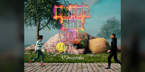 Cover image for Enter the Void to the Holy Mountain