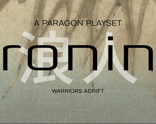 RONIN   - an honour-bound warrior playset for the AGON rpg 