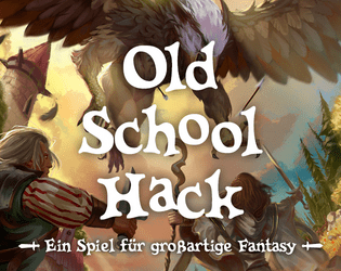 Old School Hack · Ein Spiel für großartige Fantasy  