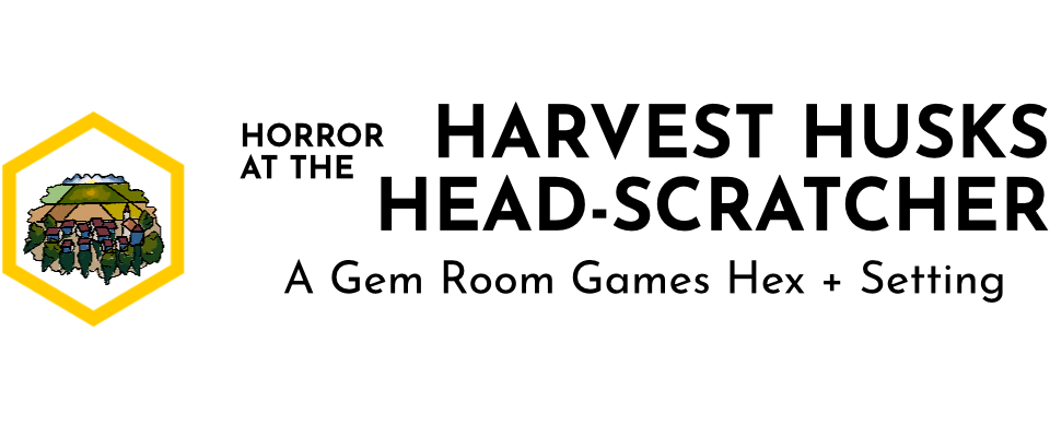 Horror at the Harvest Husks Head-Scratcher