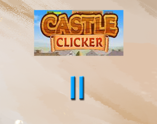 Castle Clicker II by Bardon