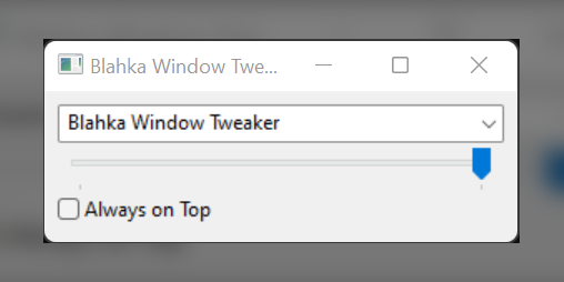 Cover image for Blahka Window Tweaker (always on top/transparency)