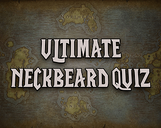 Ultimate Neckbeard Quiz