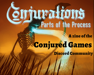 Conjurations No. 3: Parts of the Process   - A bare bones in process community zine 