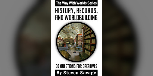 Cover image for History, Records, and Worldbuilding: 50 Questions for Creatives
