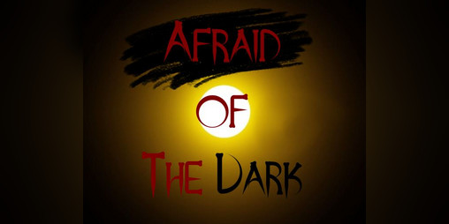 Cover image for Afraid of The Dark