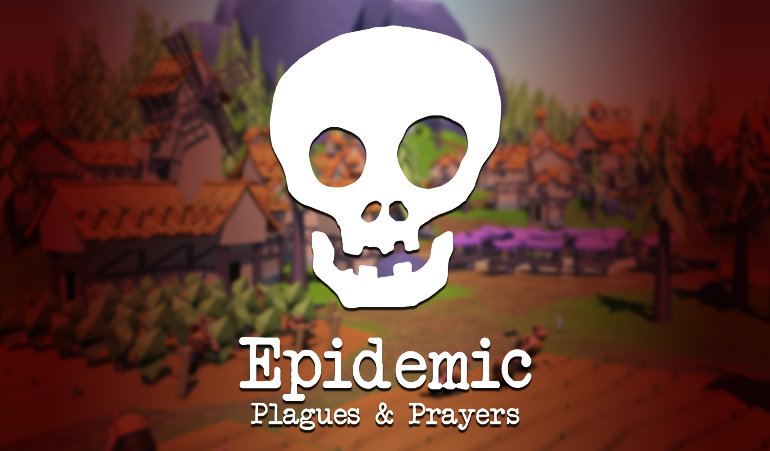 Epidemic: Plagues & Prayers