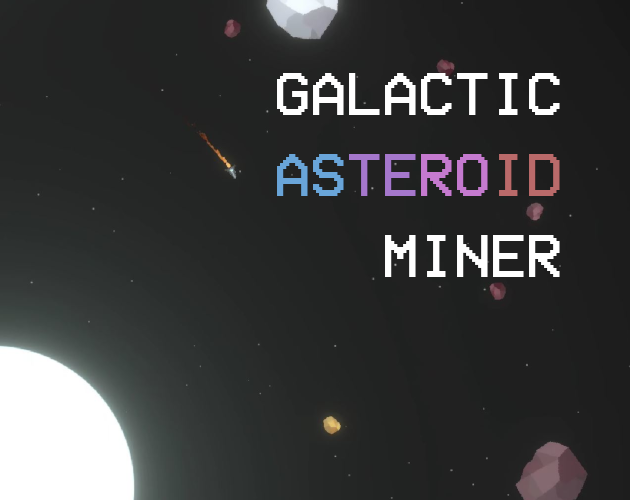 Galactic Asteroid Miner by Zephyr