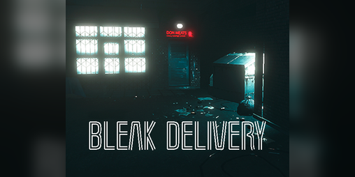'Bleak Delivery' Thumbnail