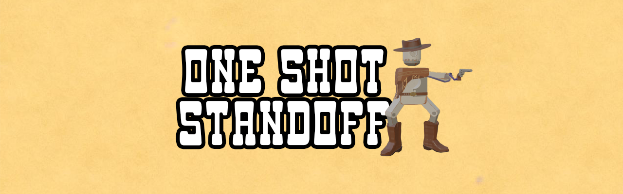 One Shot Standoff