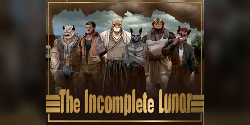 Cover image for The Incomplete Lunar-月影待蚀-TheFirstChapter