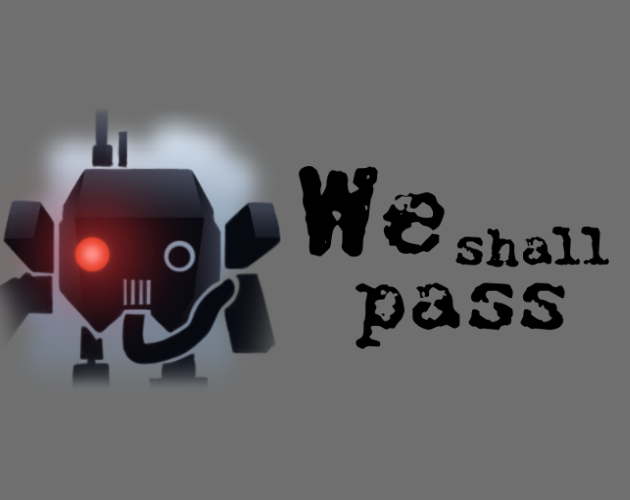 We Shall Pass