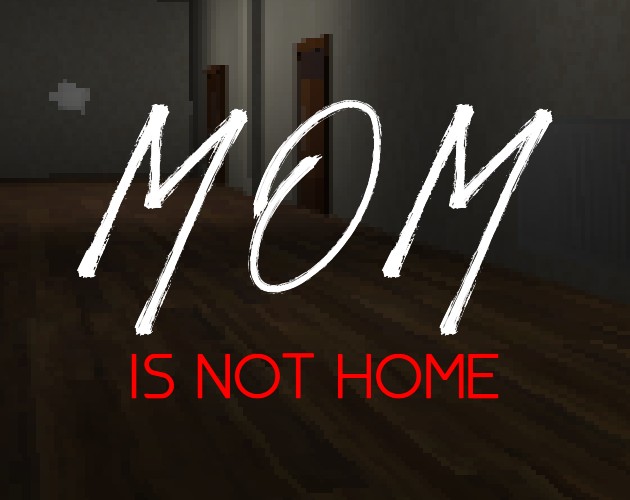 Mom Is Not Home cover