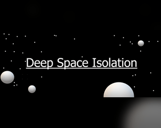 Deep Space Isolation   - Solo RPG about loosing sanity travelling through space 